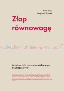 Złap równowagę. Autor: Piotr Bucki, Pączek Wojciech. Multiszop.pl Okładka książki Złap równowagę