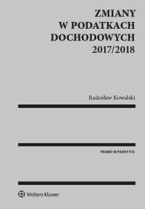 Okładka książki Zmiany w podatkach dochodowych 2017/2018