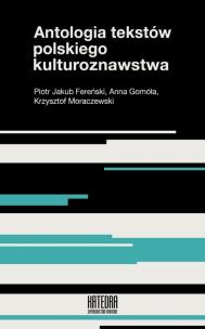Okładka książki Antologia tekstów polskiego kulturoznawstwa