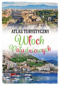 Okładka książki Atlas turystyczny Włoch Południowych