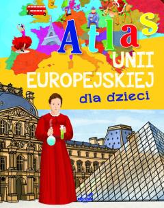 Okładka książki Atlas Unii Europejskiej dla dzieci