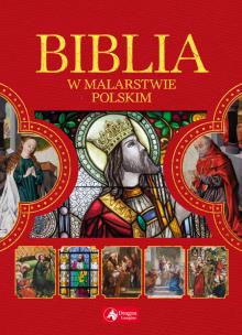 Okładka książki Biblia w malarstwie polskim