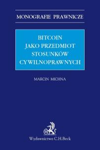 Okładka książki Bitcoin jako przedmiot stosunków cywilnoprawnych