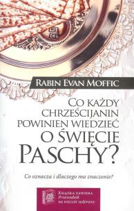 Okładka książki Co każdy chrześcijanin powinien wiedzieć o święcie Paschy