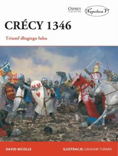 Okładka książki Crcy 1346. Triumf długiego łuku
