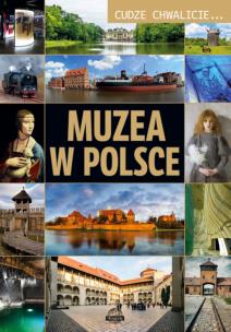 Okładka książki Cudze chwalicie Muzea w Polsce