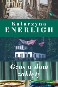 Okładka książki Czas w dom zaklęty
