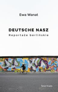 Okładka książki Deutsche nasz Reportaże berlińskie