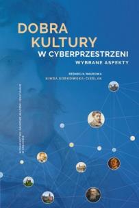 Okładka książki Dobra kultury w cyberprzestrzeni. Wybrane aspekty