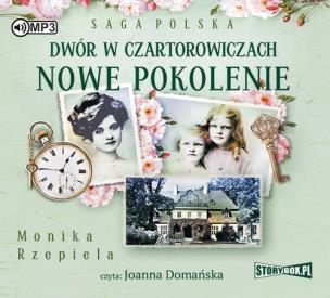 Okładka książki Dwór w Czartorowiczach Nowe pokolenie - Audiobook