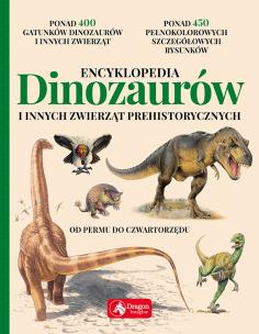Okładka książki Encyklopedia dinozaurów i innych zwierząt prehistorycznych