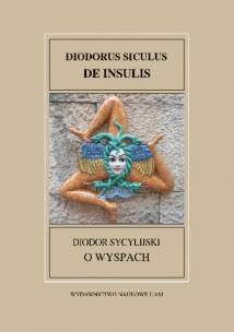 Okładka książki Fontes Historiae Antiquae XXXV Diodor Sycylijski, O wyspach/Diodorus Siculus DE INSULIS
