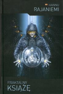 Okładka książki Fraktalny książę. Cykl Jean le Flambeur. Tom 2