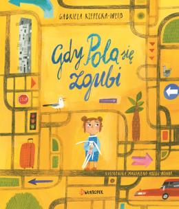 Okładka książki Gdy Pola się zgubi