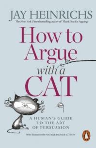 Okładka książki How to Argue with a Cat