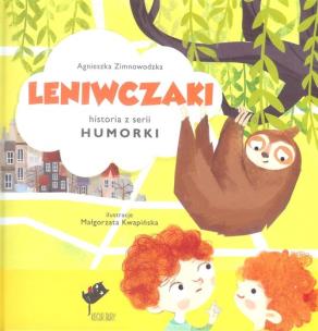 Okładka książki Humorki. Leniwczaki