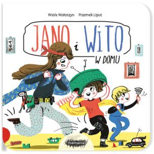 Jano i Wito W domu. Autor: Wiola Wołoszyn. Multiszop.pl Okładka książki Jano i Wito W domu