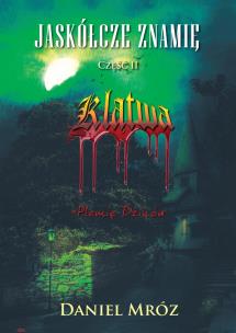 Okładka książki Jaskółcze znamię. Część 2: Klątwa