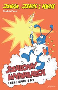 Okładka książki Jonka,Jonek i Kleks. Szalony wynalazca i ...