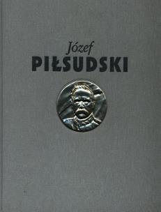 Okładka książki Józef Piłsudski Służba Ojczyźnie