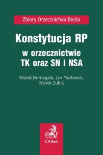 Okładka książki Konstytucja RP w orzecznictwie TK oraz SN i NSA