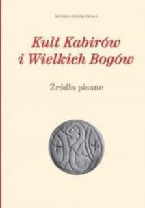 Okładka książki Kult Kabirów i Wielkich Bogów. Źródła pisane