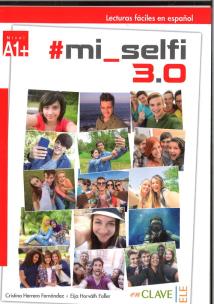 Okładka książki Lecturas faciles en espanol #mi_selfi 3.0