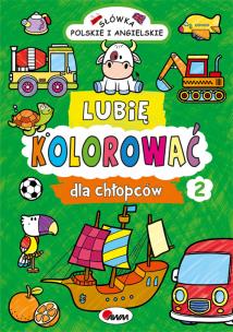 Okładka książki Lubię kolorować. Dla chłopców 2