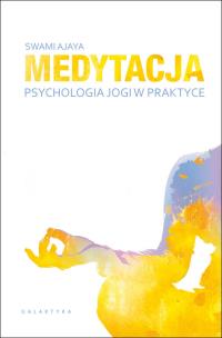 Okładka książki Medytacja - psychologia jogi w praktyce