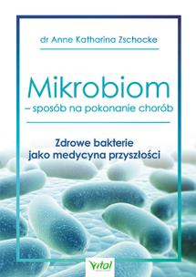 Okładka książki Mikrobiom - sposób na pokonanie chorób