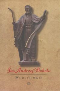 Okładka książki Modlitewnik. Święty Andrzej Bobola