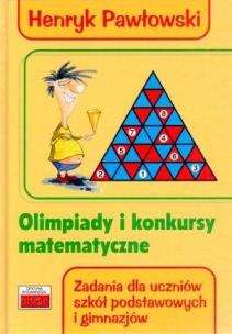 Okładka książki Olimpiady i konkursy matematyczne wyd.IV (2017)
