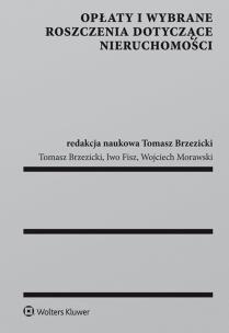 Okładka książki Opłaty i wybrane roszczenia dotyczące nieruchomości