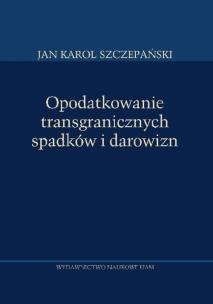 Okładka książki Opodatkowanie transgranicznych spadków i darowizn