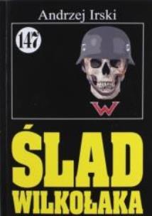 Okładka książki Pan Samochodzik T.147 Ślad wilkołaka