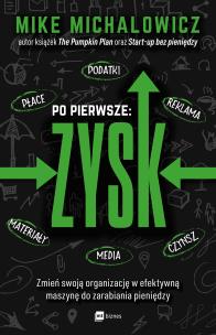 Okładka książki Po pierwsze: ZYSK