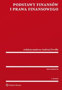 Podstawy finansów i prawa finansowego. Autor: Drwiłło Andrzej. Multiszop.pl Okładka książki Podstawy finansów i prawa finansowego