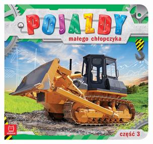 Okładka książki Pojazdy małego chłopczyka. Część 3.