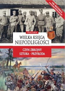 Okładka książki Polska Wielka Księga Niepodległości