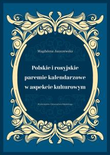 Okładka książki Polskie i rosyjskie paremie kalendarzowe w aspekcie kulturowym