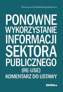 Okładka książki Ponowne wykorzystanie informacji sektora publicznego