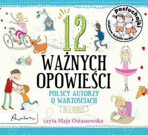 Okładka książki Posłuchajki. 12 ważnych opowieści. Polscy autorzy o wartościach, dla dzieci