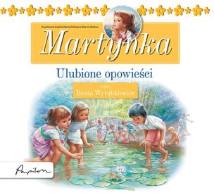 Okładka książki Posłuchajki. Martynka. Ulubione opowieści