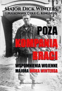 Okładka książki Poza Kompanią Braci. Wspomnienia wojenne...