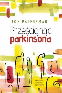 Okładka książki Prześcignąć parkinsona