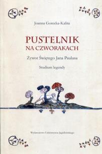 Okładka książki Pustelnik na czworakach. Żywot Św. Jana Paulusa
