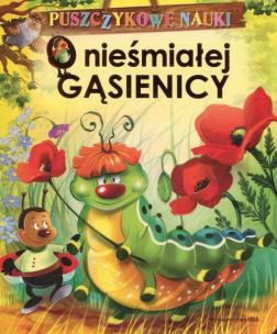 Okładka książki Puszczykowe nauki O nieśmiałej gąsienicy
