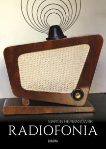 Okładka książki Radiofonia w Polsce. Zarys dziejów