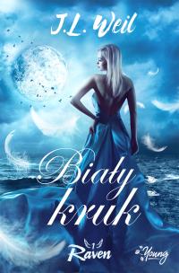 Raven 1 Biały Kruk. Autor: Weil J. L.. Multiszop.pl Okładka książki Raven 1 Biały Kruk