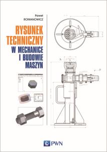 Okładka książki Rysunek techniczny w mechanice i budowie maszyn